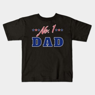 No 1 Dad. Funny Dad Life Quote. Kids T-Shirt